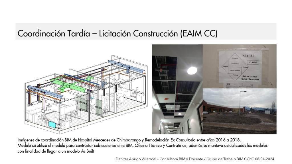 Presentación para CChC / 8 de abril de 2024 por Danitza Abrigo – Consultora BIM y Docente / 23 Coordinación tardía – Licitación Construcción (EAIM CC)
DaniBIM
